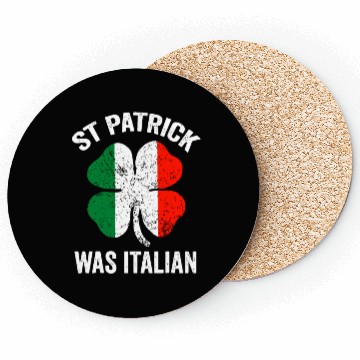Discover st patrick's day was italian Coasters