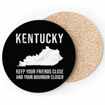 Discover Keep Your Friends Close And Your Bourbon Closer Coasters