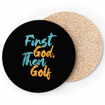 Discover First God Then Golf Coasters