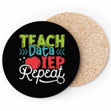 Discover IEP Teach Data IEP Repeat Educator Sped Teacher Coasters