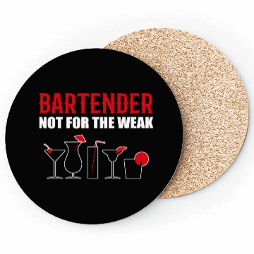 Discover Not for Weak Barkeeper and Bartender Gift Coasters