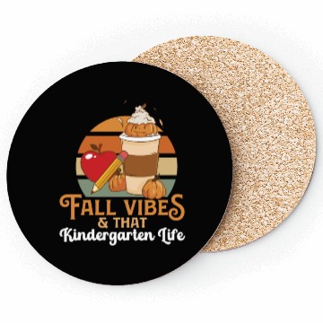 Discover Fall Vibes That Kindergarten Life Teacher Student Coasters