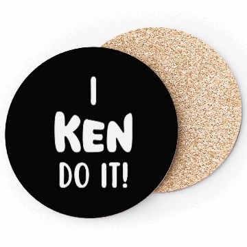 Discover Funny Ken quote Coasters and apparel design