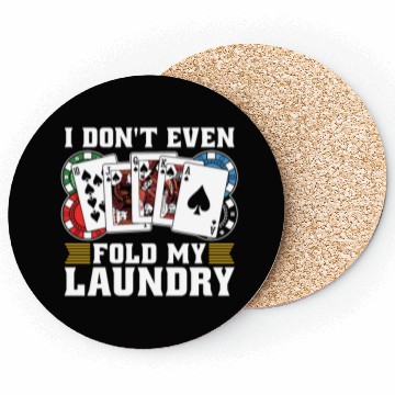 Discover Classic Blackjack I Don't Even Fold My Card Game Coasters