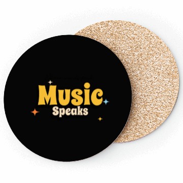 Discover When words fail music speaks Coasters