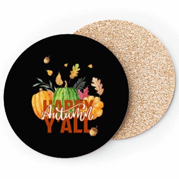 Discover Happy autumn y'all Coasters