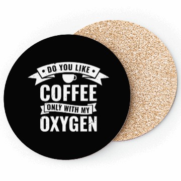 Discover Do You Like Coffee Coasters