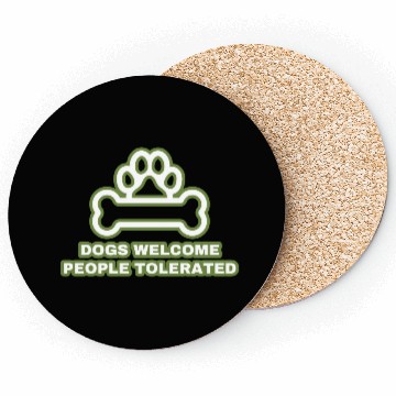 Discover Dogs welcome people tolerated Coasters