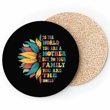 Discover To The World You Are A Mother But To Your Family Coasters