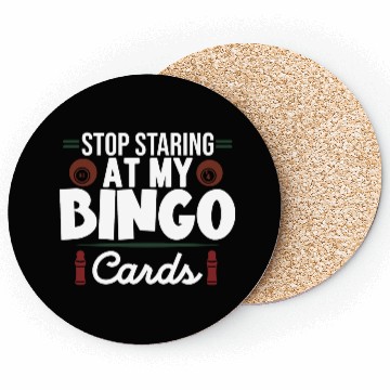 Discover Stop Staring At My Bingo Cards Coasters