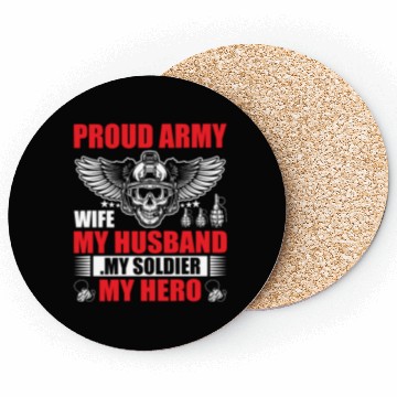 Discover Proud Army Wife My Husband my Soldier My Hero Coasters