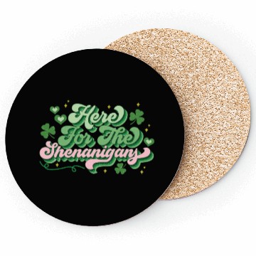Discover St Patricks Day Here For The Shenanigans Coasters