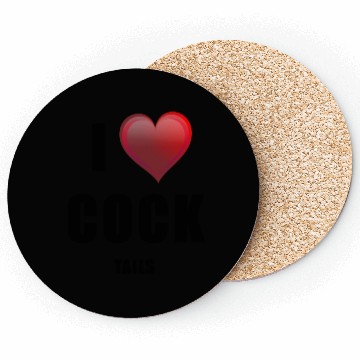 Discover i love cock - tails Coasters
