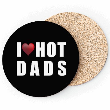 Discover i love hot dads Coasters