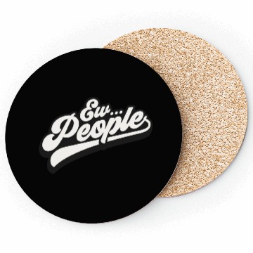 Discover Ew People Coasters