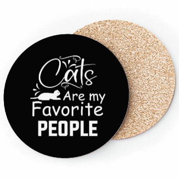 Discover Cats Are My Favorite People Funny Coasters