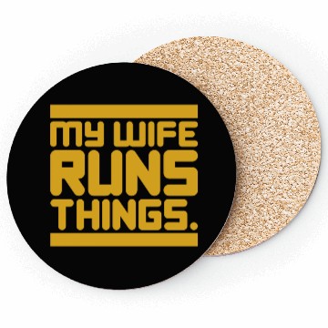 Discover My Wife Runs Things Coasters