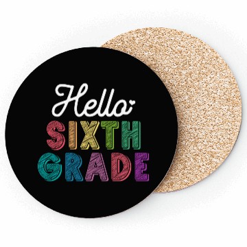 Discover Teacher Hello Sixth Grade Coasters