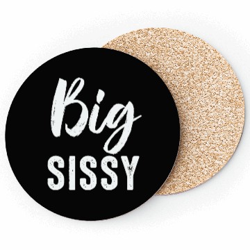 Discover Big Sissy Coasters