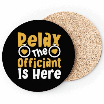 Discover Relax The Officiant Is Here Wedding Licensed Coasters
