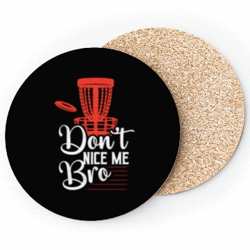 Discover Don't Nice Me Bro Disc Golf Frisbee Coasters