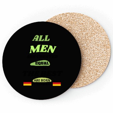 Discover all men are created equal but only the best born Coasters