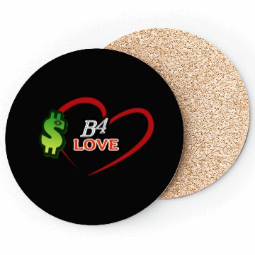 Discover Money B4 Love, $-before Love Coasters