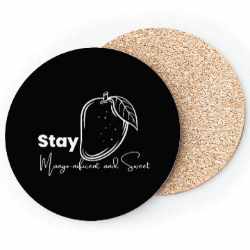 Discover Stay Mango Nificent And Sweet Coasters