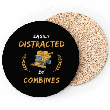 Discover Easily distracted by Combine harvesters Farmer Coasters