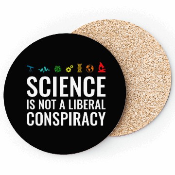 Discover Science is not a liberal conspiracy Coasters