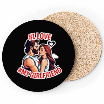 Discover #I love my Girlfriend Coasters