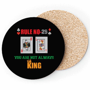 Discover You Are Not Always King-Playing Card Coasters