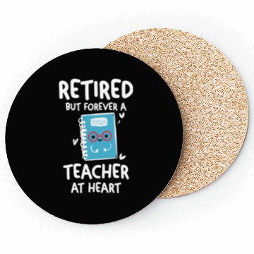 Discover Retired Teacher Quotes Coasters
