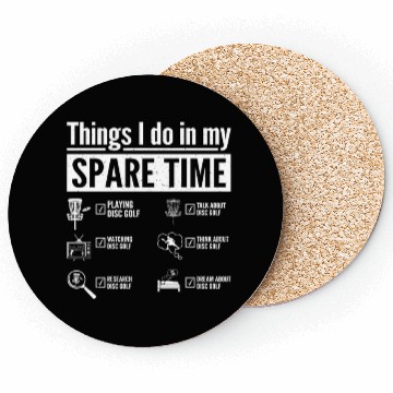 Discover Things I do in my spare time playing disc golf Coasters