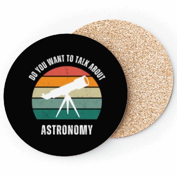 Discover Astronomy Lover Space Lover Coasters