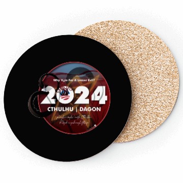Discover Why vote for a lesser evil? Cthulhu and Dagon 2024 Coasters