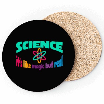 Discover Science It's like Magic but Real Coasters
