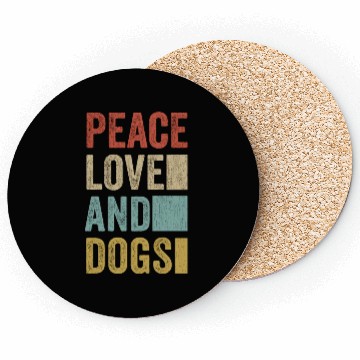 Discover Peace Love And Dogs Coasters