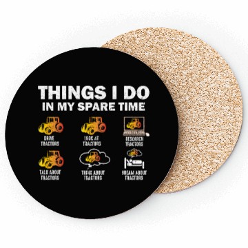 Discover Things I Do In My Spare Time Tractors Coasters