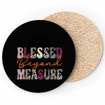 Discover Blessed Beyond Measure Coasters