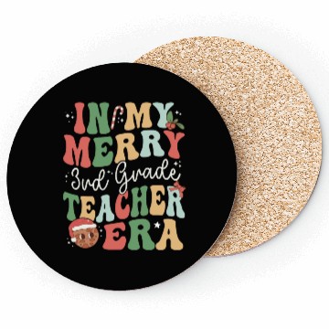 Discover In My Merry 3rd Grade Teacher Era - Christmas Coasters