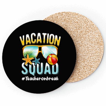 Discover Teacher Vacation Squad #Teacheronbreak Coasters