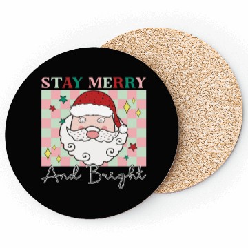 Discover Stay merry and bright, Christmas funny design Coasters