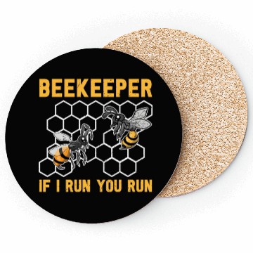 Discover When I run you run too bee funny beekeeper Coasters