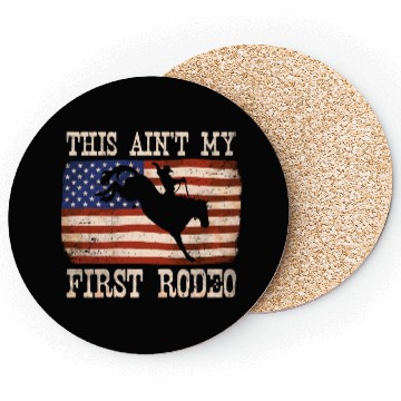 Discover This Ain't My First Rodeo - Rodeo Cowboy Western Coasters