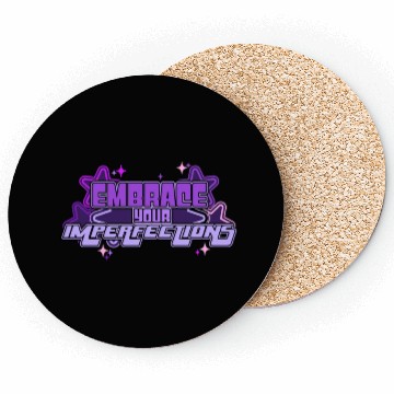 Discover Embrace Your Imperfections Positivity Quote Y2K Ae Coasters