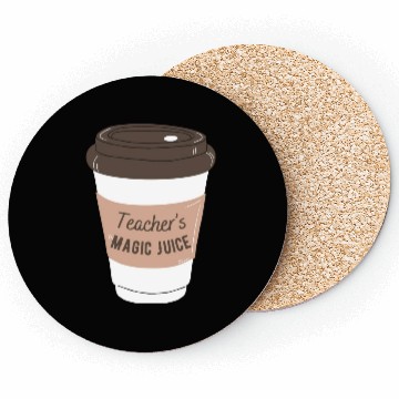 Discover teachers magic juice Coasters