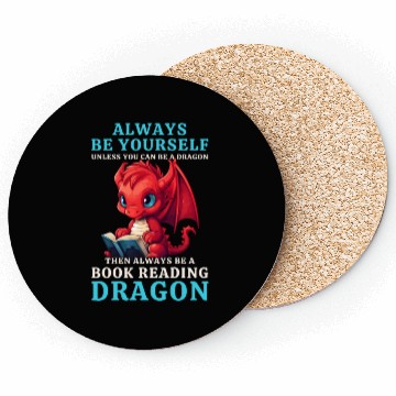 Discover "Always Be Yourself" - Book Reading Red Dragon Coasters