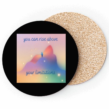 Discover Rise above your limitations inspirational positive Coasters
