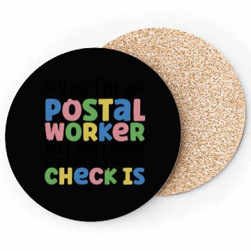 Discover yes I'm a postal worker Coasters
